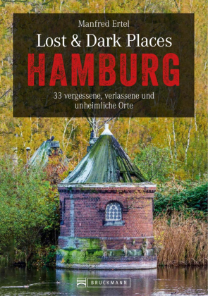 Lost & Dark Places Hamburg