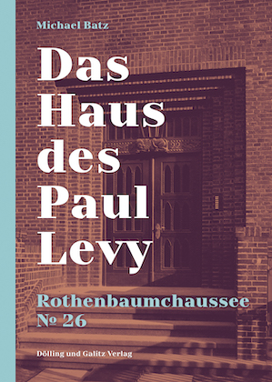 Das Haus des Paul Levy