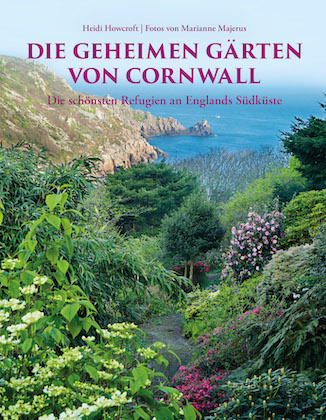 Die geheimen Gärten von Cornwall. Aktualisierte Sonderausgabe