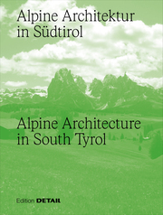Alpine Architektur in Südtirol / Alpine Architecture in South Tyrol