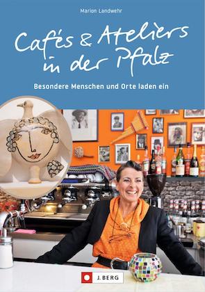 Cafés & Ateliers in der Pfalz