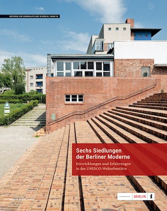 Sechs Siedlungen der Berliner Moderne